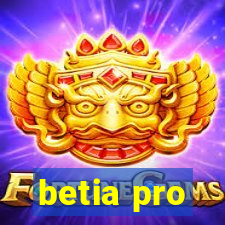 betia pro